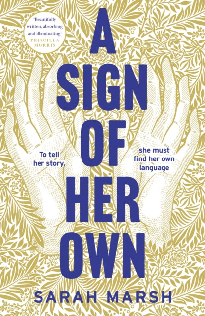 A Sign of Her Own : The vivid historical novel of a Deaf woman's role in the invention of the telephone-'9781035401611