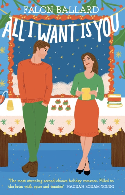 All I Want is You : The dreamiest new rivals-to-lovers, second-chance, bookish Christmas romance!-'9781035424771