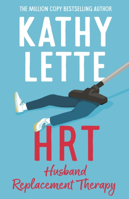 HRT: Husband Replacement Therapy : The hilarious and heartbreaking novel guaranteed to brighten your day-'9781035906338