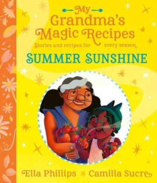 My Grandma's Magic Recipes: Summer Sunshine-'9781398503090