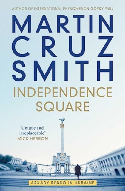 Independence Square : Arkady Renko in Ukraine-'9781398510456