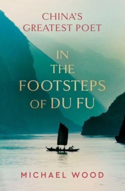 In the Footsteps of Du Fu-'9781398515444