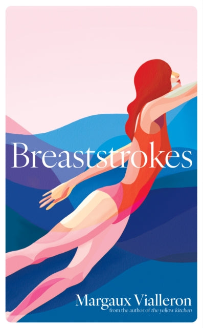 Breaststrokes : 'A study of womanhood, vulnerability, and the secrecy of the inner-life' – Rowan Hisayo Buchanan-'9781398525771