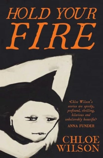 Hold Your Fire-'9781398536760