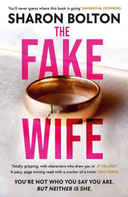 The Fake Wife : An absolutely gripping psychological thriller with jaw-dropping twists from the author of THE SPLIT-'9781398709836