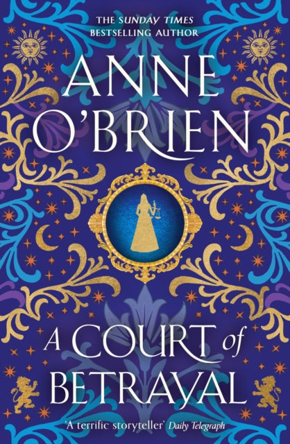 A Court of Betrayal : The gripping new historical novel from the Sunday Times bestselling author!-'9781398711198
