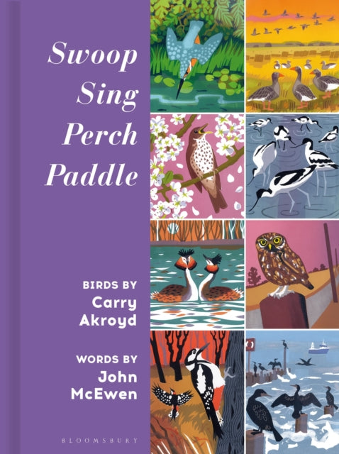 Swoop Sing Perch Paddle : Birds by Carry Akroyd-'9781399418027