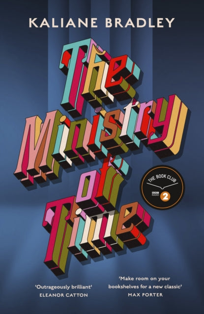 The Ministry of Time : The Instant Sunday Times and New York Times Bestseller-'9781399726344