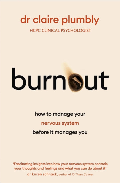 Burnout : How to Manage Your Nervous System Before it Manages You-'9781399733410