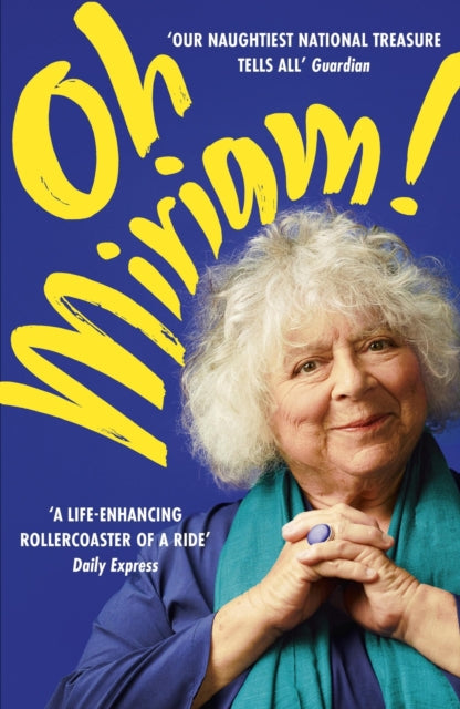 Oh Miriam! : Stories from an Extraordinary Life-'9781399803373