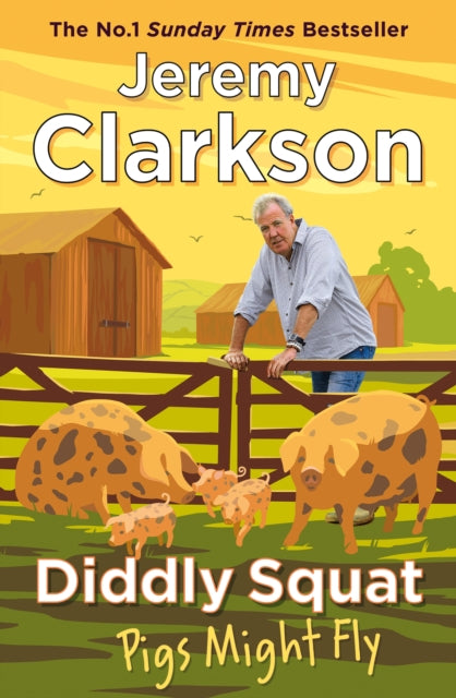 Diddly Squat: Pigs Might Fly-'9781405961424