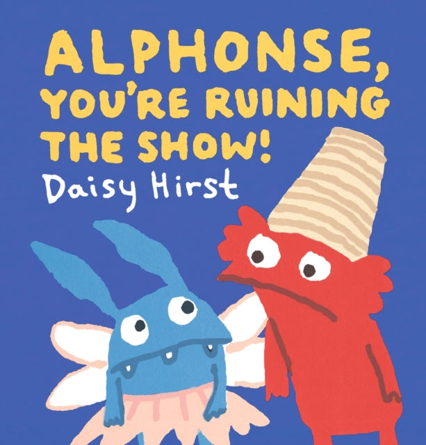 Alphonse, You're Ruining the Show!-'9781406389395
