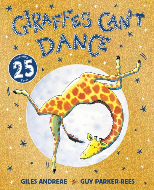 Giraffes Can't Dance 25th Anniversary Edition-'9781408371619