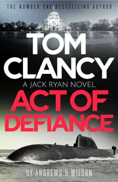 Tom Clancy Act of Defiance : The unmissable gasp-a-page Jack Ryan thriller-'9781408727881