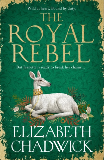 The Royal Rebel : from the much-loved author of historical fiction comes a brand new tale of royalty, rivalry and resilience for 2024-'9781408729809
