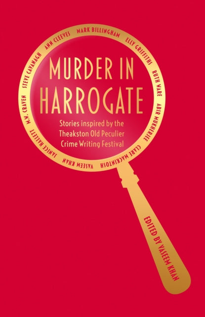 Murder in Harrogate : Stories inspired by the Theakston Old Peculier Crime Writing Festival-'9781409192527