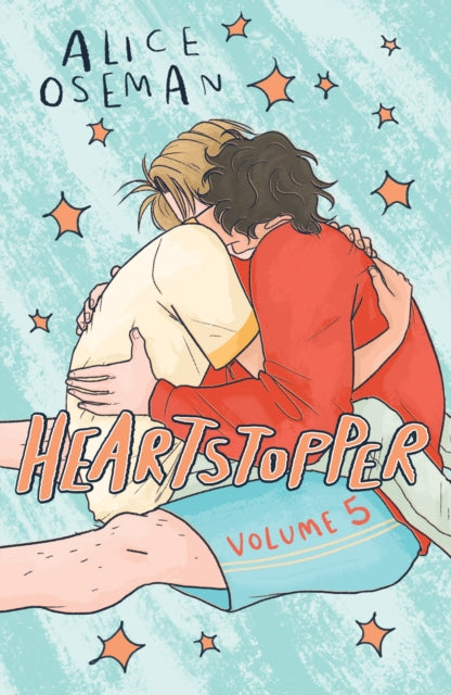 Heartstopper Volume 5 : INSTANT NUMBER ONE BESTSELLER - the graphic novel series now on Netflix!-'9781444957655