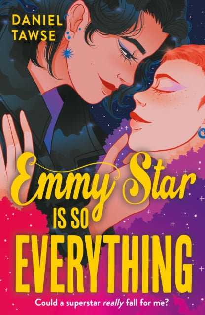 Emmy Star is So Everything : A Joyful Queer Romance Set at Drama School-'9781444971606