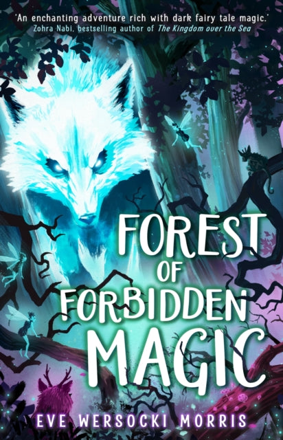 Forest of Forbidden Magic : A spooky supernatural adventure of spine-tingling mystery-'9781444973686