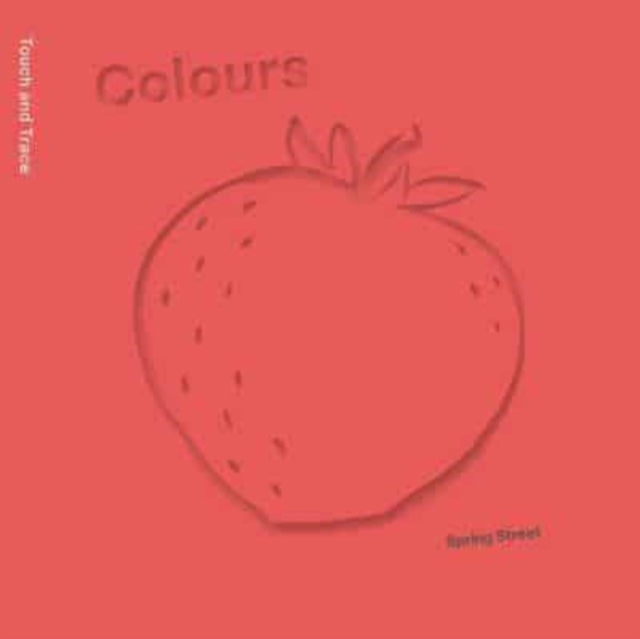 Spring Street Touch and Trace: Colours-'9781454711810