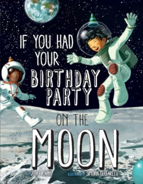If You Had Your Birthday Party on the Moon-'9781454953869