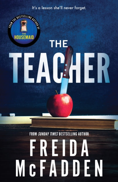 The Teacher : From the Sunday Times Bestselling Author of The Housemaid-'9781464221378