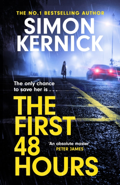 The First 48 Hours : the twisting new thriller from the Sunday Times bestseller-'9781472292421