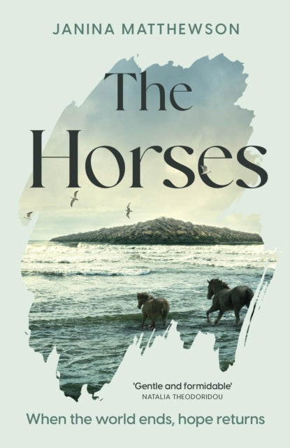 The Horses : A poetic and moving story of community and isolation in the wake of a disaster-'9781472299819