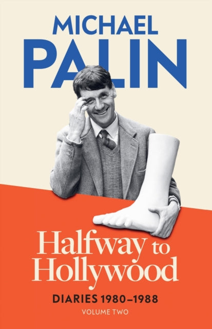 Halfway To Hollywood : Diaries 1980-1988 (Volume Two)-'9781474625852