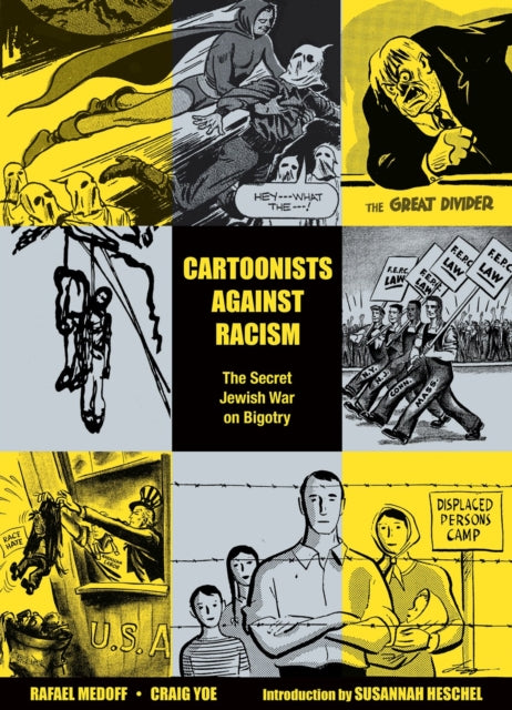 Cartoonists Against Racism: The Secret Jewish War on Bigotry-'9781506737768