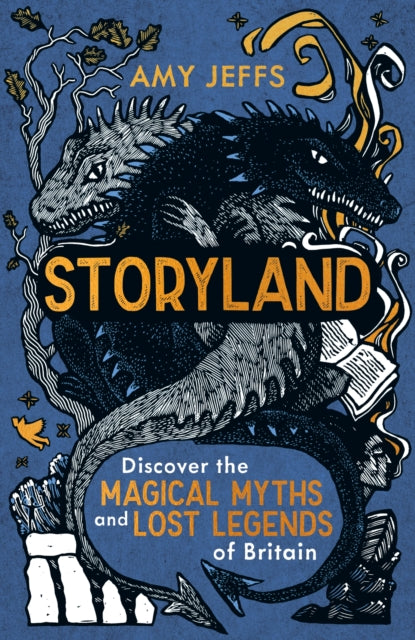 Storyland : Children's Edition - discover the magical myths and lost legends of Britain-'9781526366177