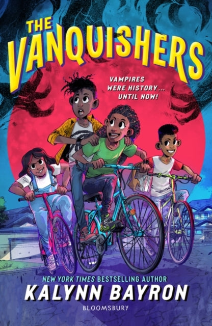 The Vanquishers : the fangtastically feisty debut middle-grade from New York Times bestselling author Kalynn Bayron-'9781526655974