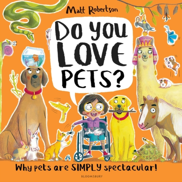 Do You Love Pets? : Why pets are SIMPLY spectacular!-'9781526657435