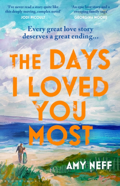 The Days I Loved You Most : Perfect for fans of The Notebook-'9781526673749
