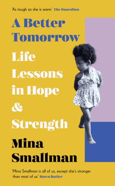 A Better Tomorrow : Life Lessons in Hope and Strength-'9781529199710