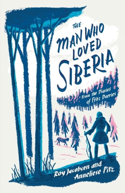 The Man Who Loved Siberia-'9781529413052