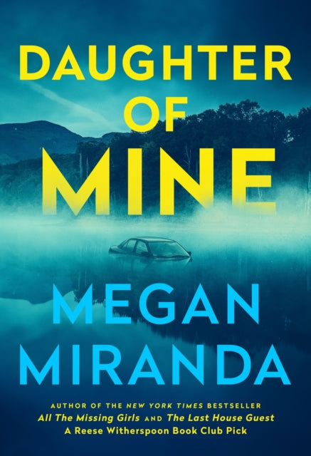 Daughter of Mine : the spine-tingling small town psychological thriller, from the author of THE LAST HOUSE GUEST-'9781529438512