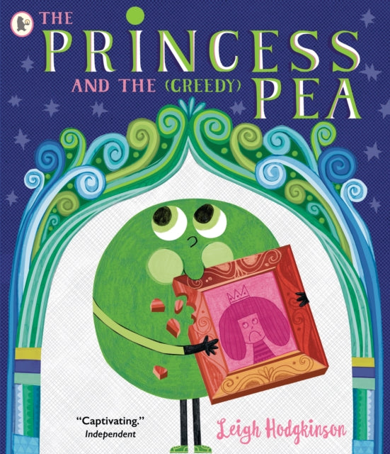 The Princess and the (Greedy) Pea-'9781529517101