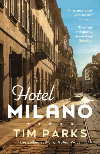 Hotel Milano : Booker shortlisted author of Europa-'9781529919639