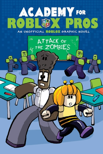 Academy for Roblox Pros #1: Attack of the Zombies-'9781546103318