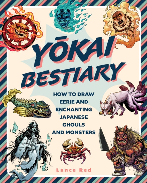 Yokai Bestiary : How to Draw Eerie and Enchanting Japanese Ghouls and Monsters-'9781577154457