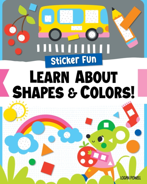Sticker Fun: Learn About Shapes & Colors!-'9781641244107