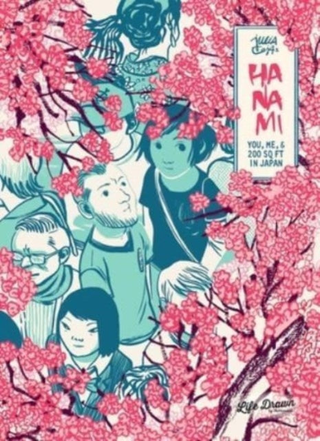 Hanami : You, Me, & 200 Sq Ft in Japan-'9781643376653