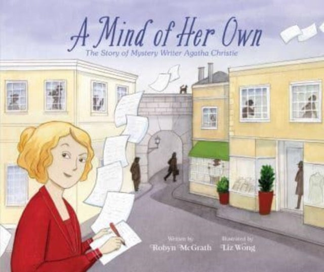 A Mind of Her Own : The Story of Mystery Writer Agatha Christie-'9781665917933
