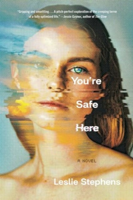 You're Safe Here-'9781668065372