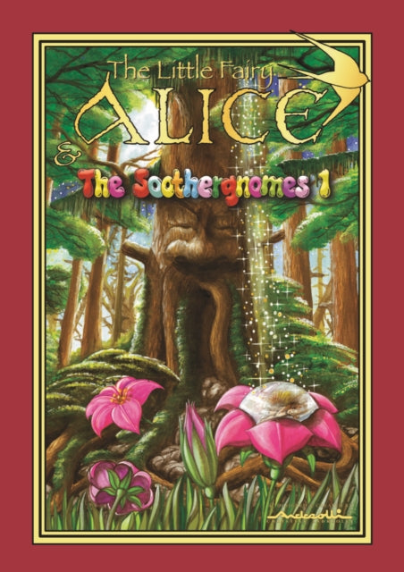 The Little Fairy Alice and the Soothergnomes-'9781738429868