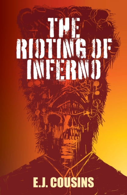 The Rioting of Inferno-'9781739663780