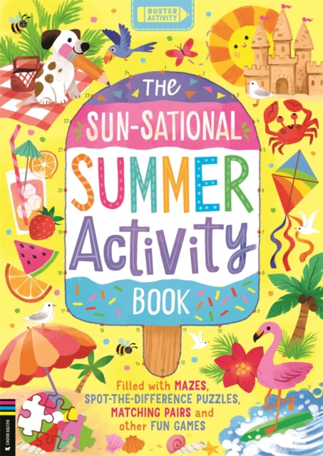 The Sun-sational Summer Activity Book : Filled with mazes, spot-the-difference puzzles, matching pairs and other fun games-'9781780559735