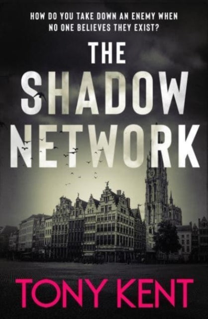 The Shadow Network : ‘The British Jack Reacher’ – The Sunday Times-'9781783966684