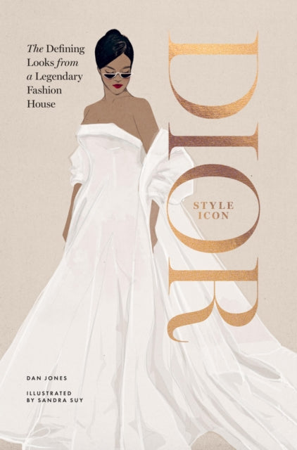 Dior: Style Icon : The Defining Looks from a Legendary Fashion House-'9781784887407